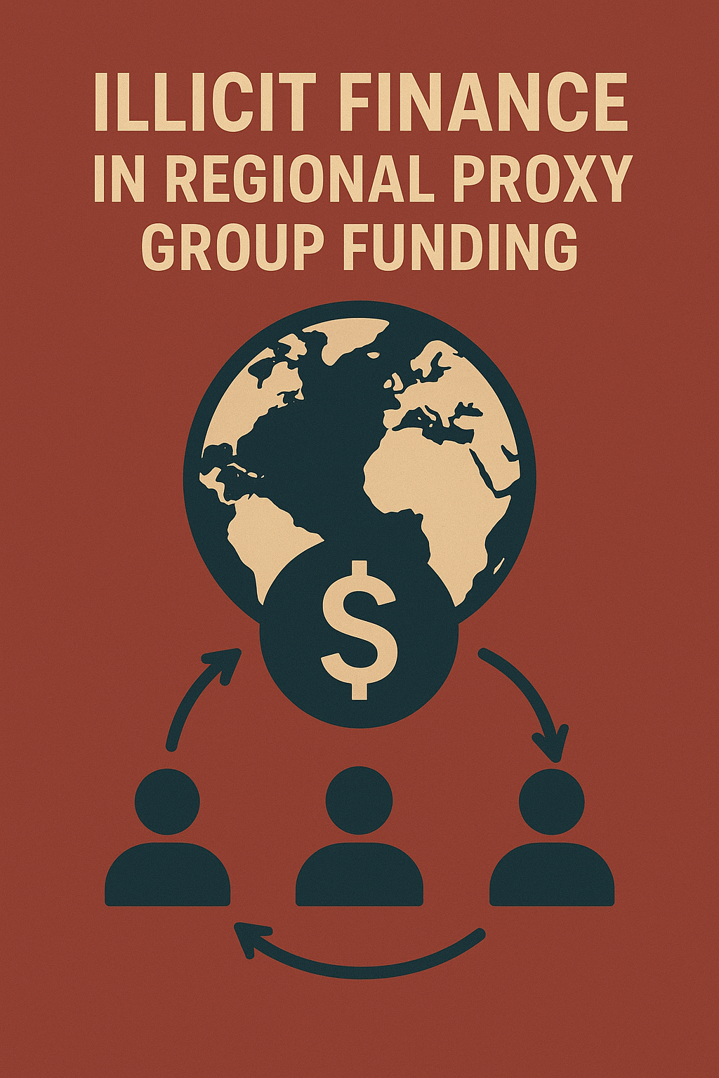 An infographic showing interconnected regional financial networks linking Iran to proxy groups in Lebanon, Iraq, Syria, and Yemen.